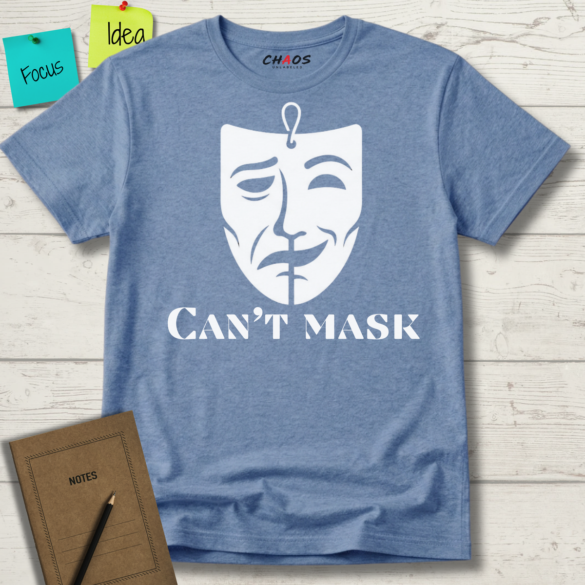 CAN'T MASK T-SHIRT