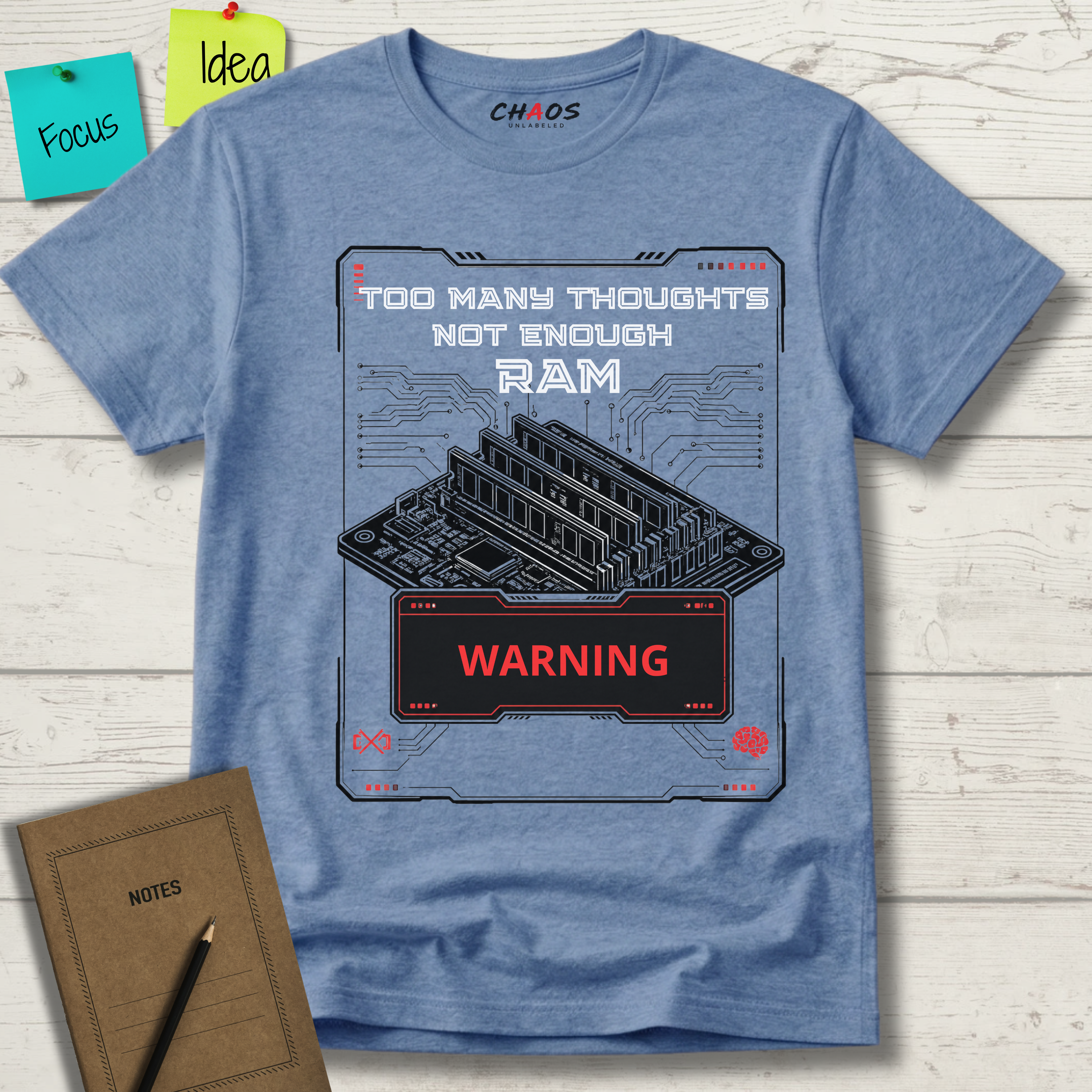Too Many Thoughts Not Enough RAM T-Shirt