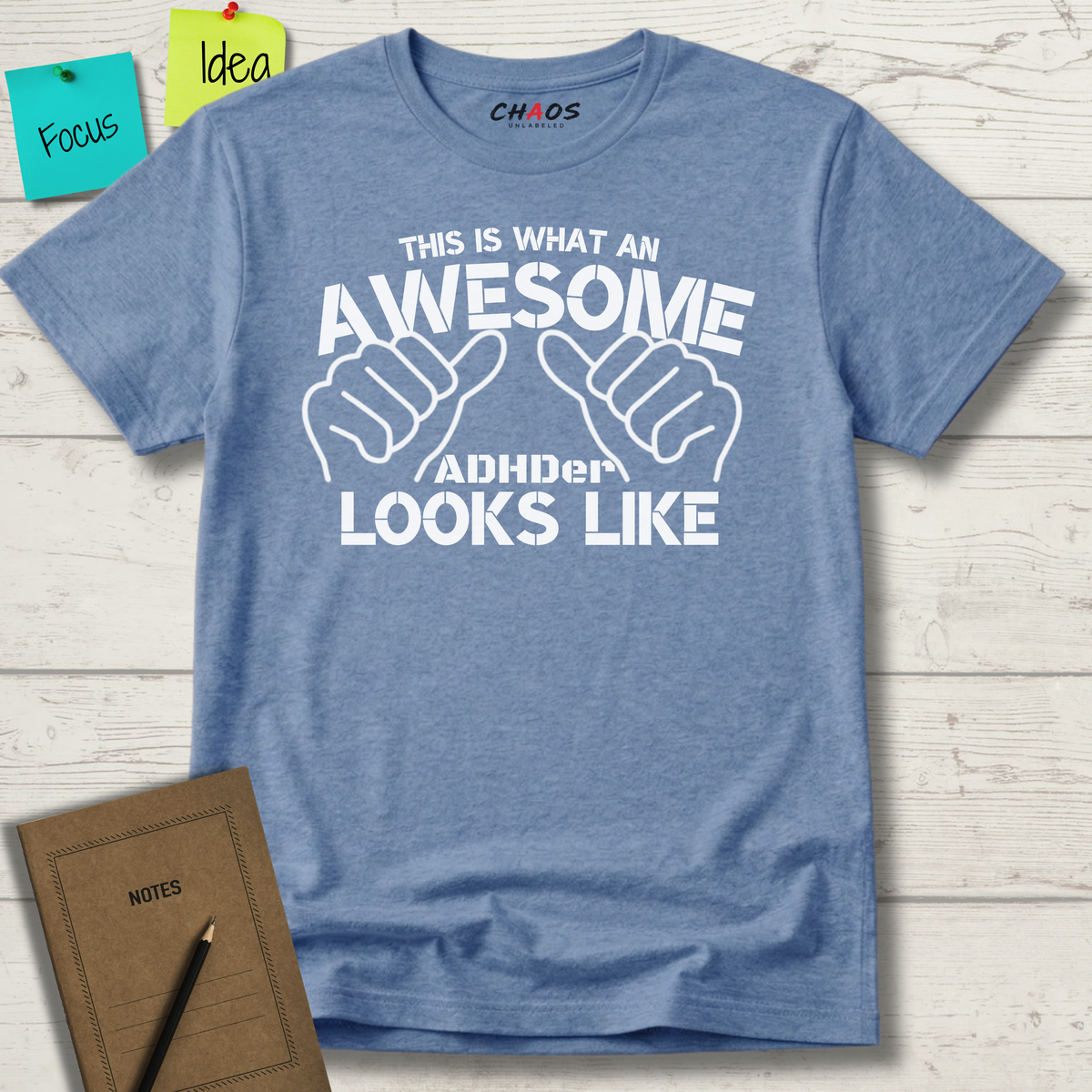 THIS IS WHAT AN AWESOME ADHDER LOOKS LIKE T-SHIRT
