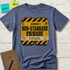 NON-STANDARD ISSUE T-SHIRT