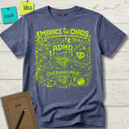 EMBRACE THE CHAOS T-SHIRT