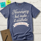 Neurospicy But Make It Aestetic T-Shirt