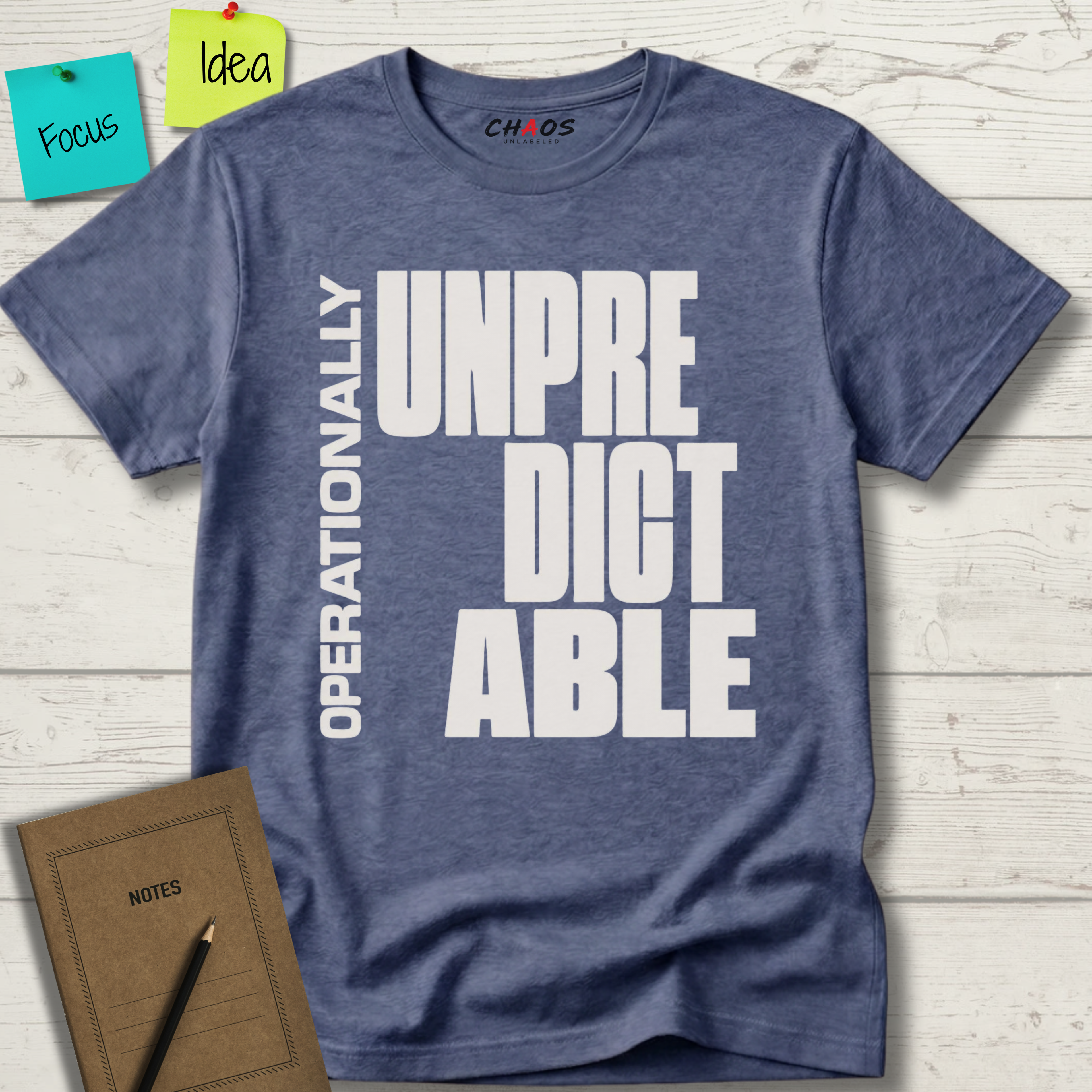OPERATIONALLY UNPREDICTABLE T-SHIRT
