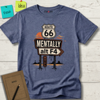 MENTALY ALT F4 ROUTE 66 T-SHIRT