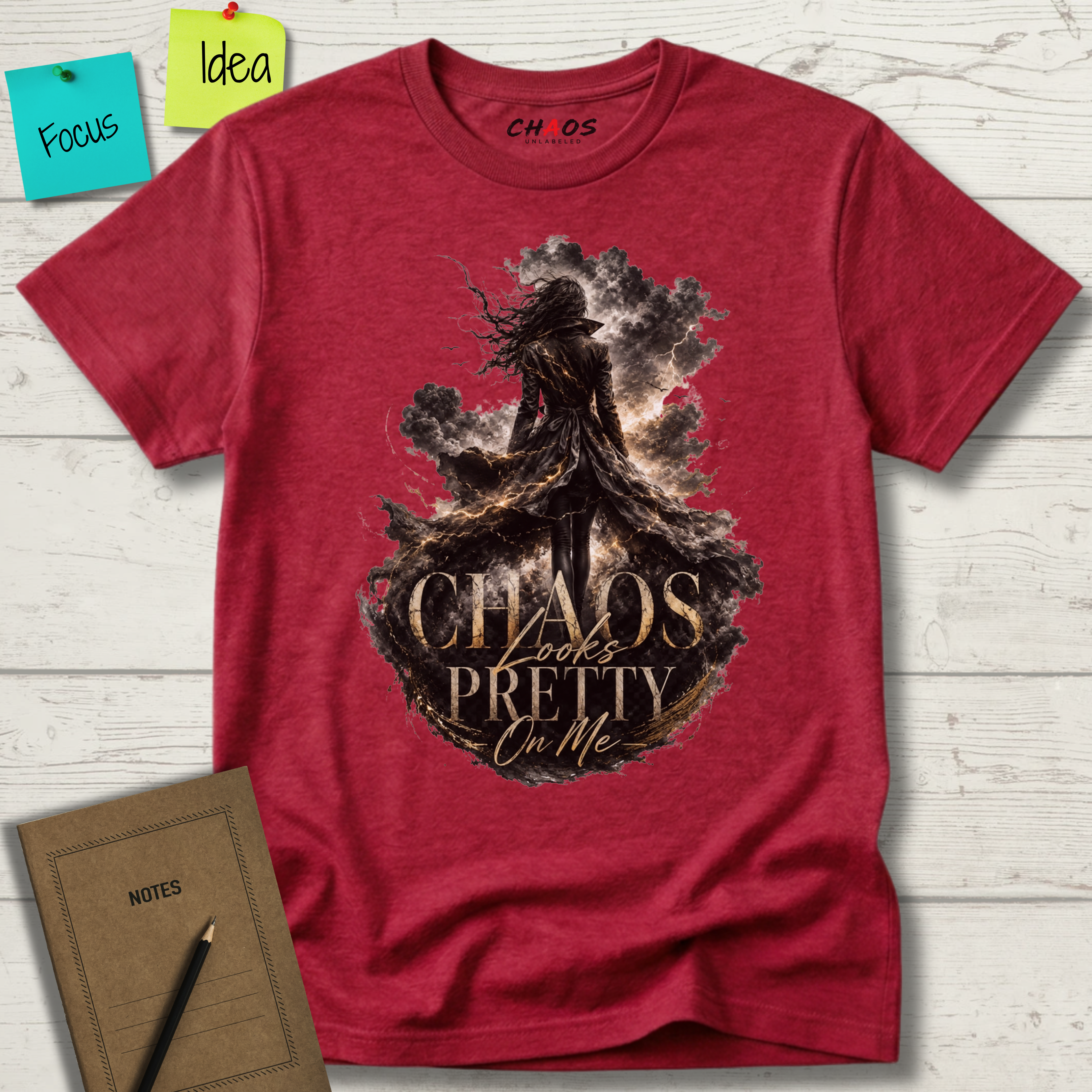 CHAOS LOOKS PRETTY ON ME T-SHIRT