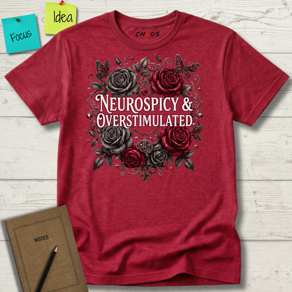 Neurospicy and Overstimulated T-Shirt