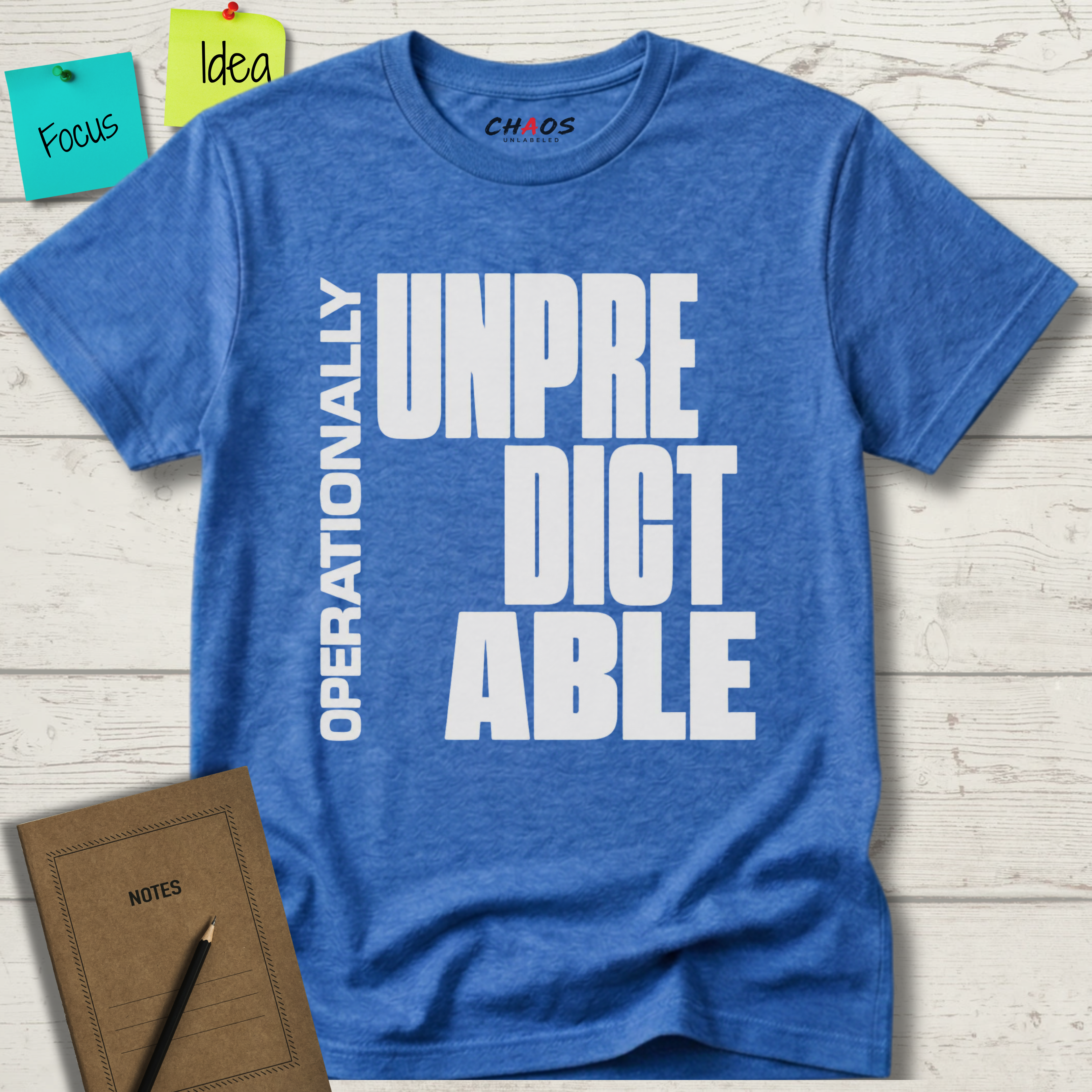 OPERATIONALLY UNPREDICTABLE T-SHIRT