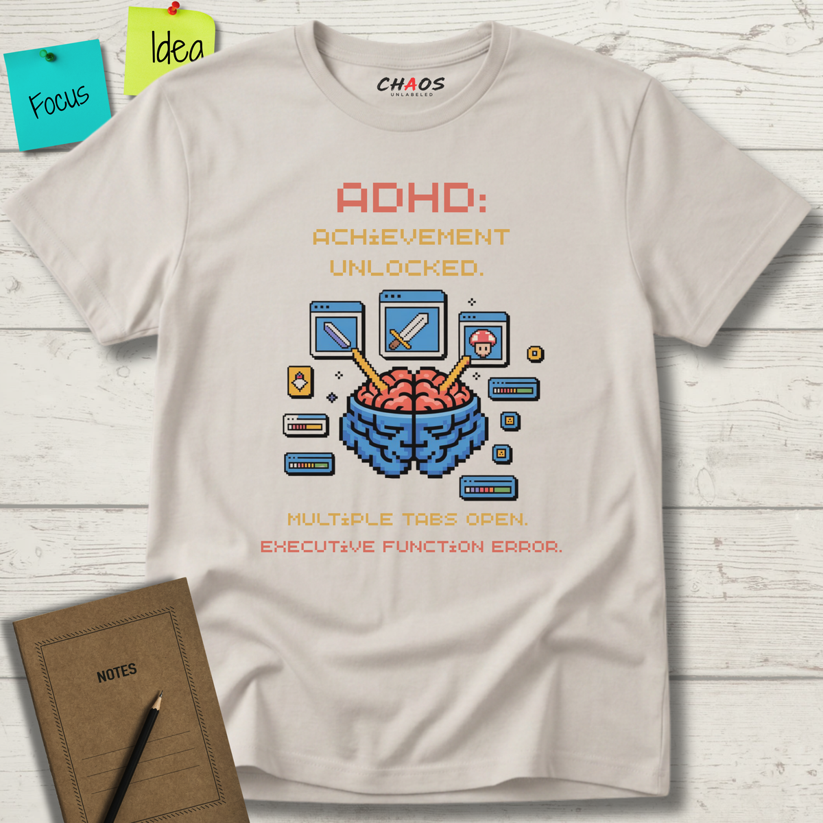 ADHD Achievement Unlocked Multiple tabs open T-Shirt