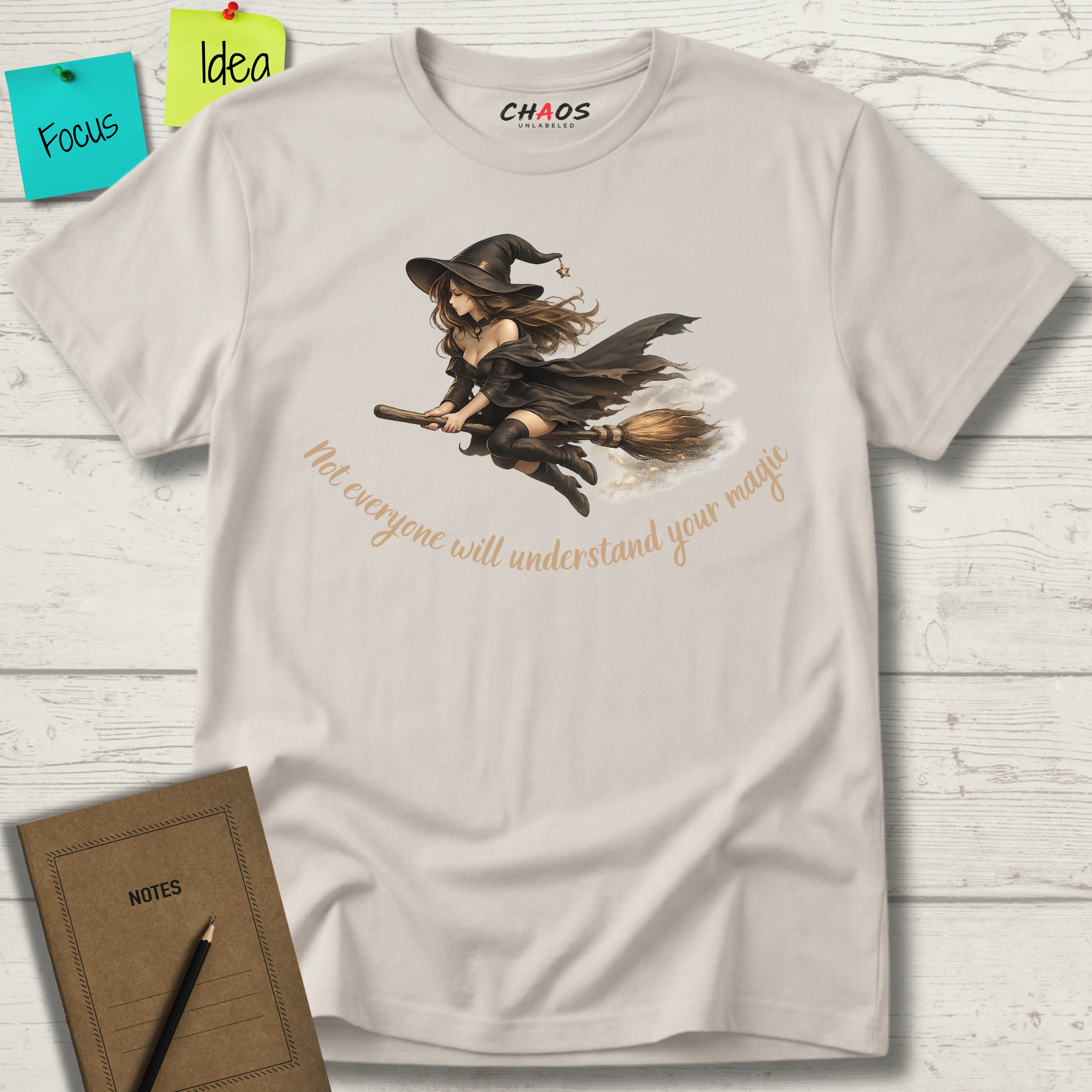 Not Everyone Will Understand Your Magic T-Shirt