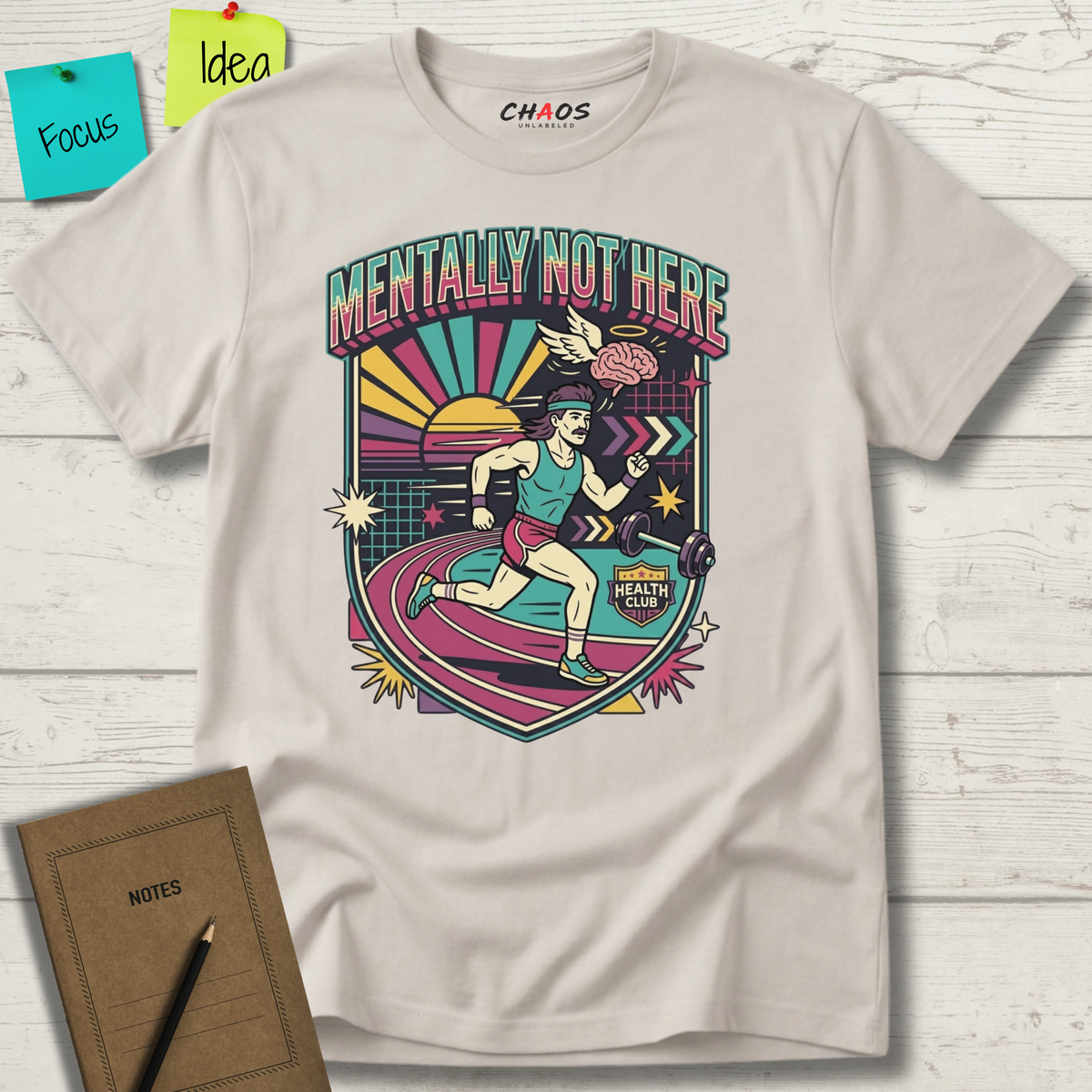 Mentally Not Here T-Shirt