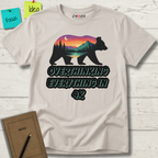 OVERTHINKING EVERYTHING IN 4K BEAR T-SHIRT