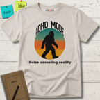 ADHD MODE: NOISE-CANCELING REALITY BIGFOOT T-SHIRT