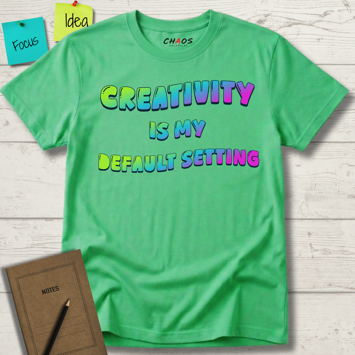 Creativity is my Default Setting T-Shirt