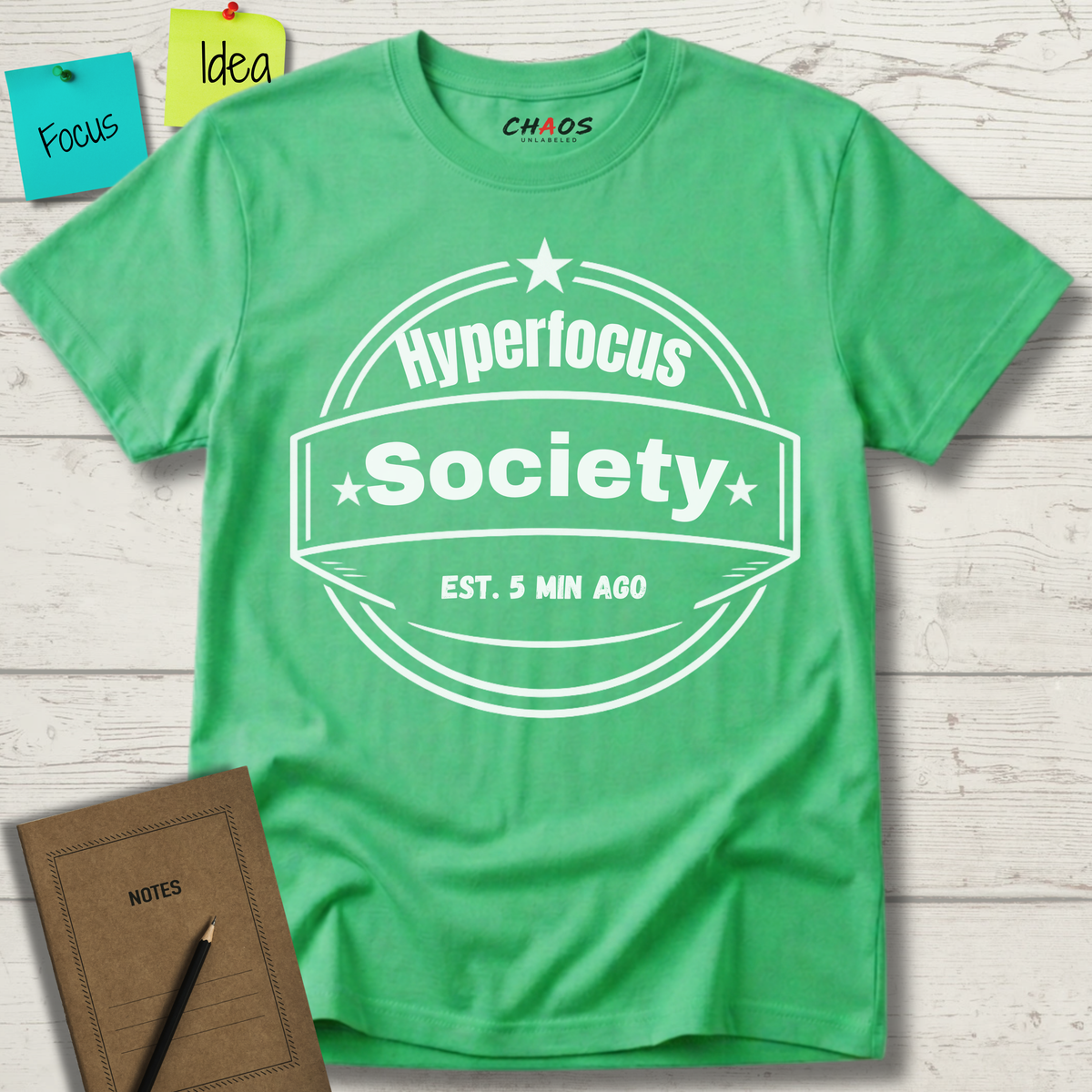 Hyperfocus Society EST. 5 MIN AGO T-Shirt