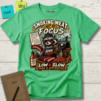 SMOKING MEAT NOT MY FOCUS T-SHIRT