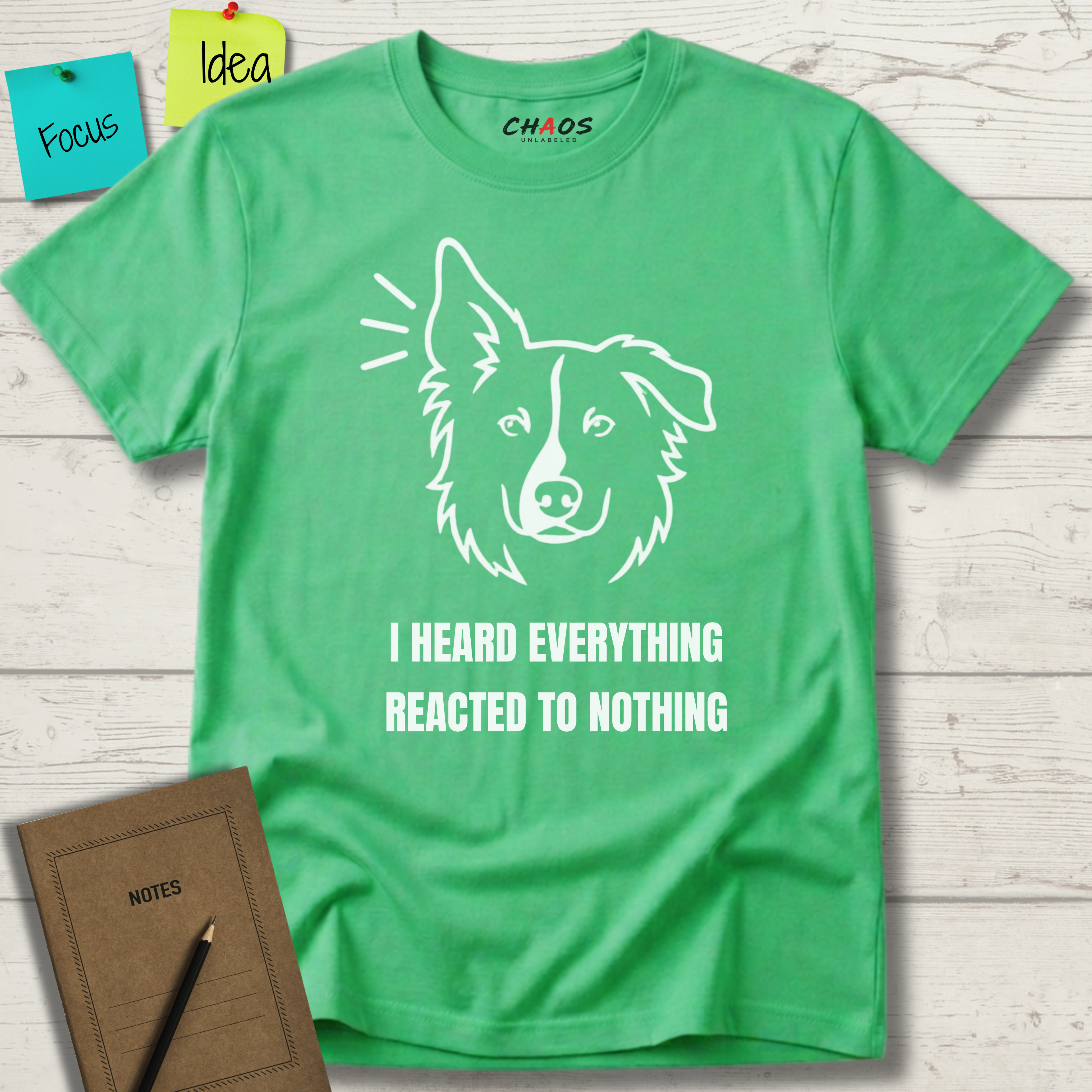 I HEARD EVERYTHING REACTED TO NOTHING T-SHIRT