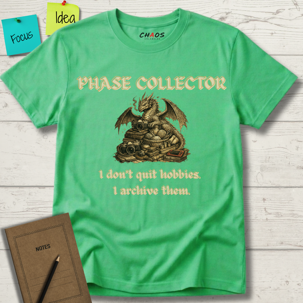 Phase Collector. I Don't Quit Hobbies I Archive Them T-Shirt