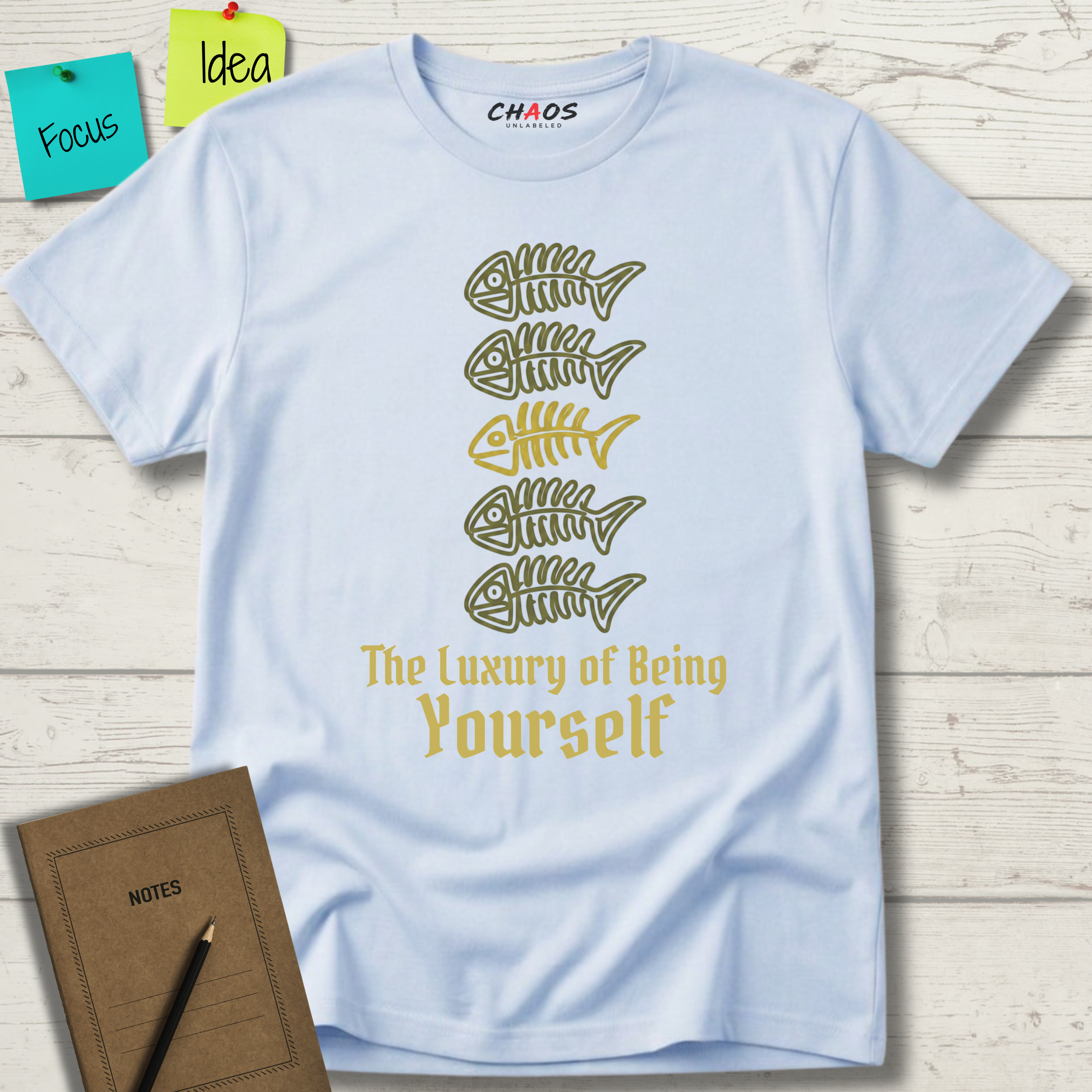 THE LUXURY OF BEING YOURSELF T-SHIRT