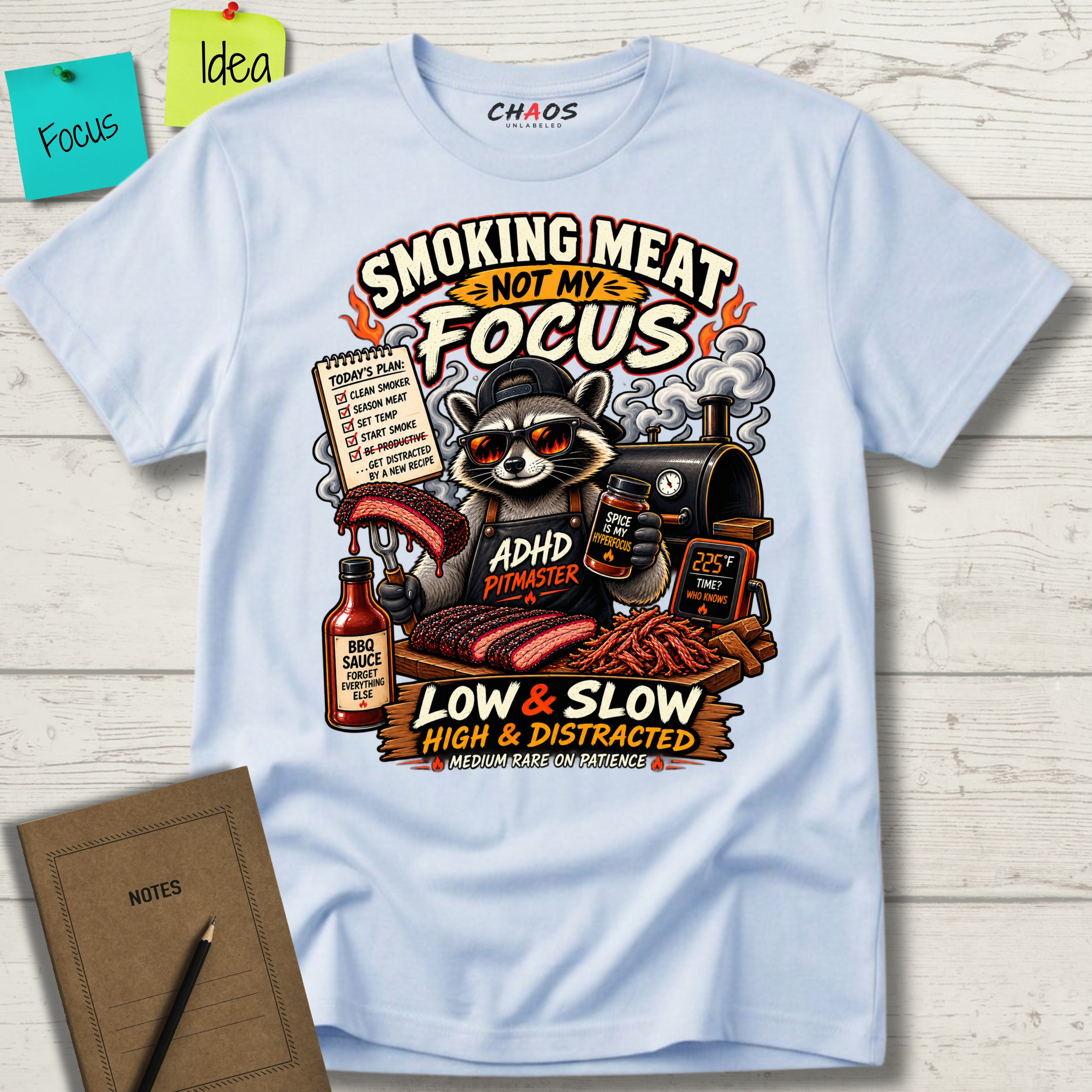 SMOKING MEAT NOT MY FOCUS T-SHIRT