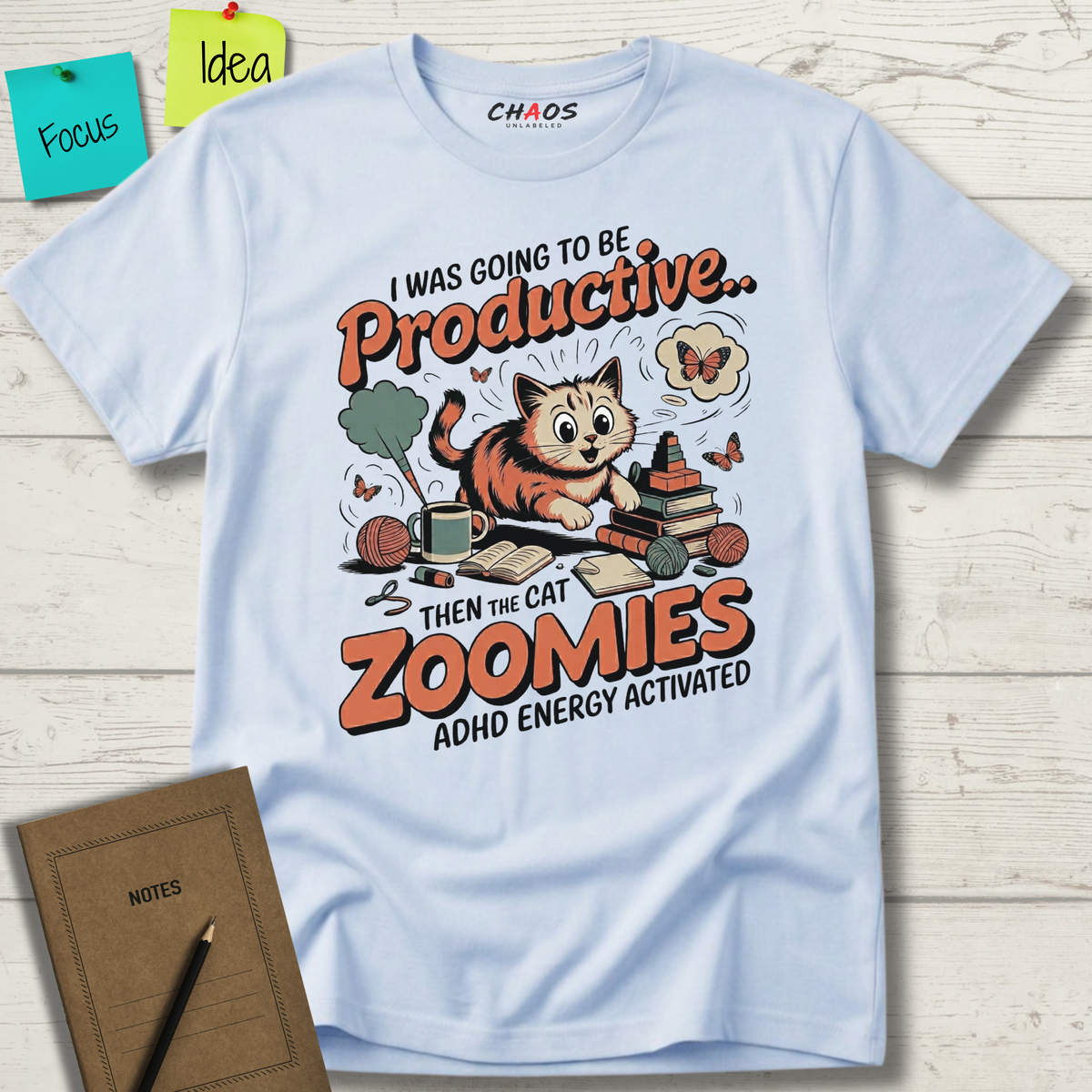 I Was Going To Be Productive Then The Cat Zoomies T-Shirt