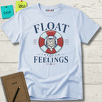 FLOATH THROUGH THE FEELINGS STAY SOFT LET IS PASS T-SHIRT