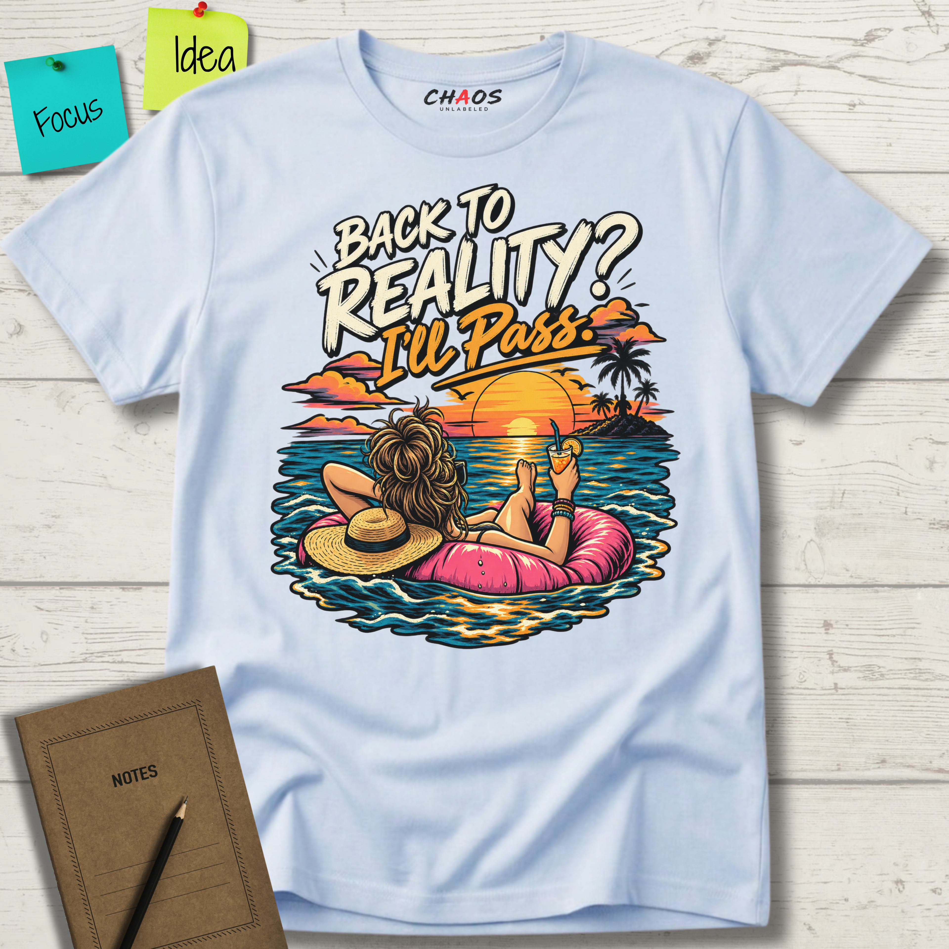 BACK TO REALITY? I'LL PASS T-SHIRT