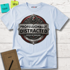 PROFESSIONALLY DISTRACTED. OFFICE OF SARCASM T-SHIRT