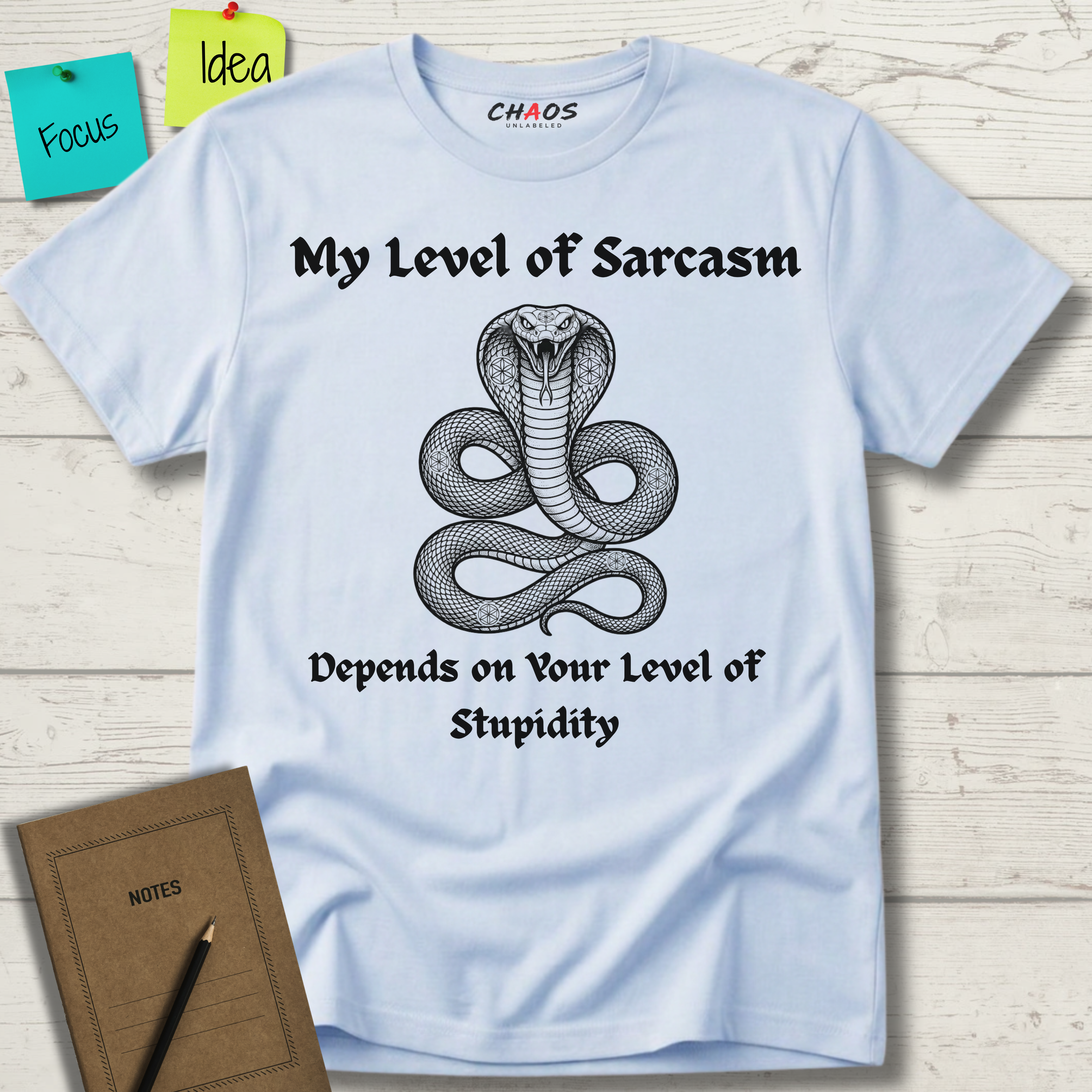 My Level Of Sarcasm Depends Of Your Level Of Stupidity T-Shirt