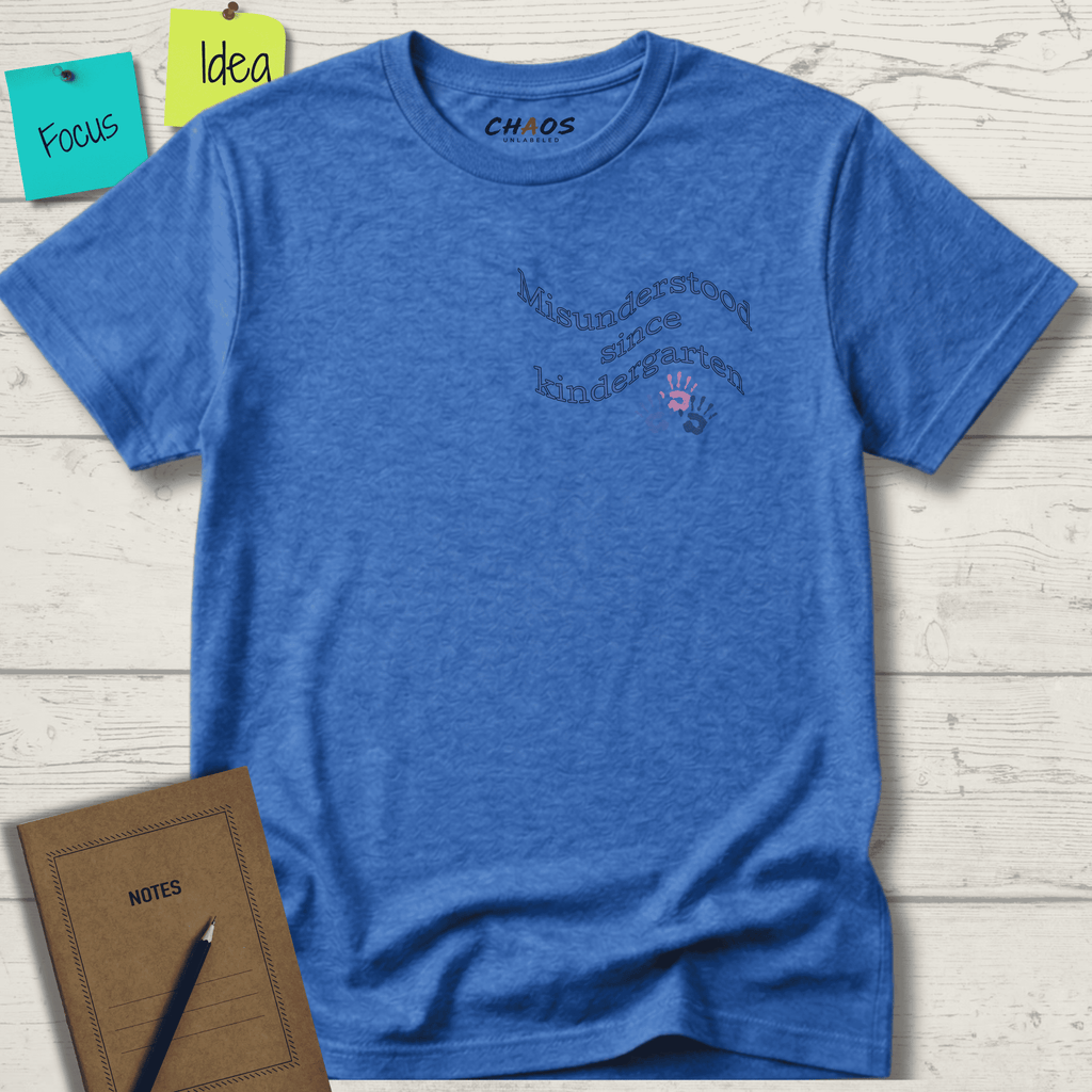 MISUNDERSTOOD SINCE KINDERGARTEN T-SHIRT