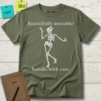BEAUTIFFULLY UNSTABLE HANDLE WITH CARE T-SHIRT