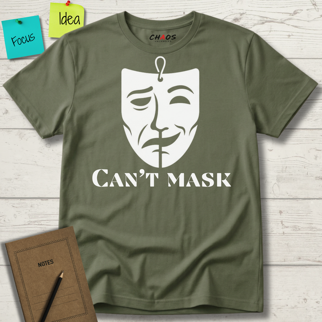 CAN'T MASK T-SHIRT