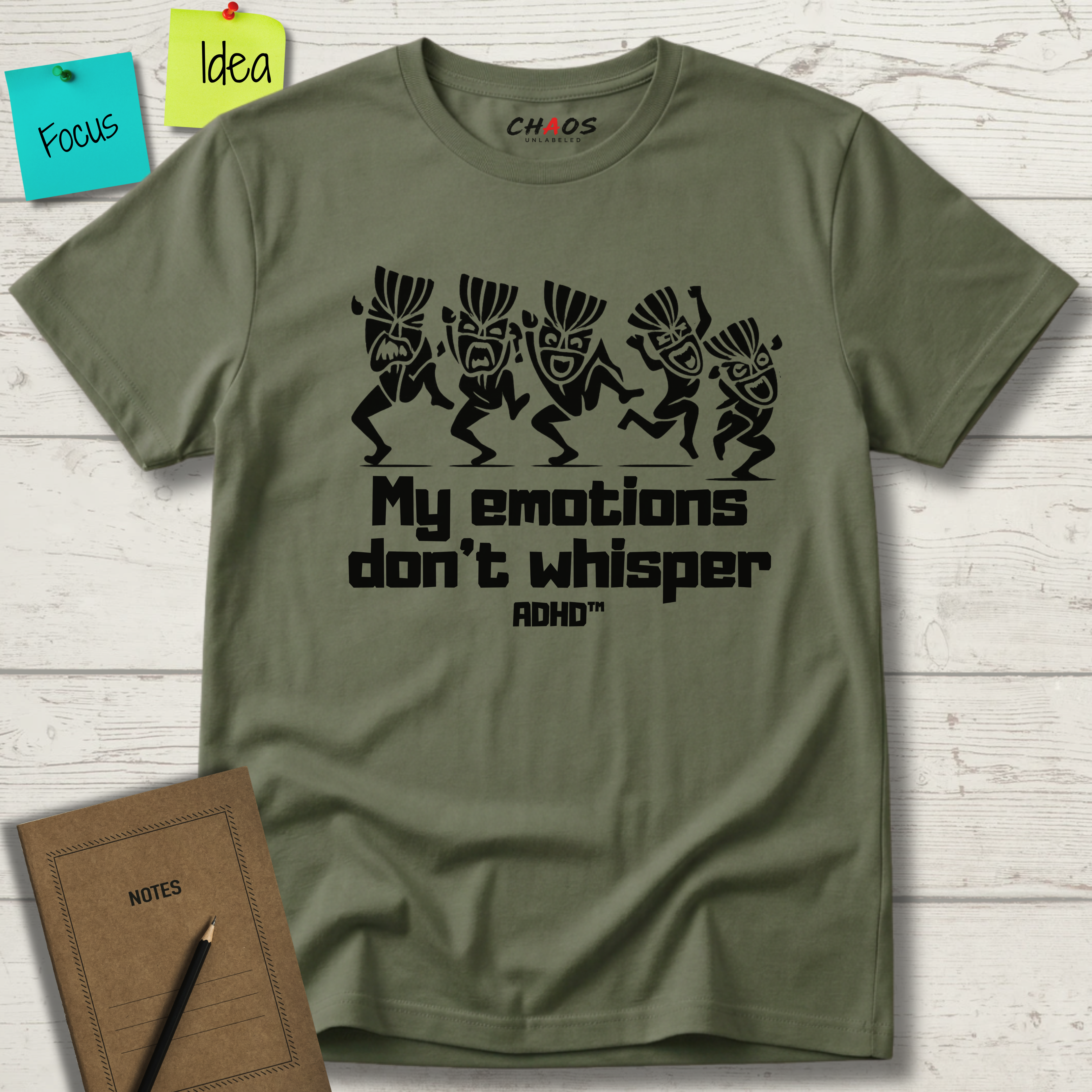 MY EMOTIONS DON'T WHISPER T-SHIRT