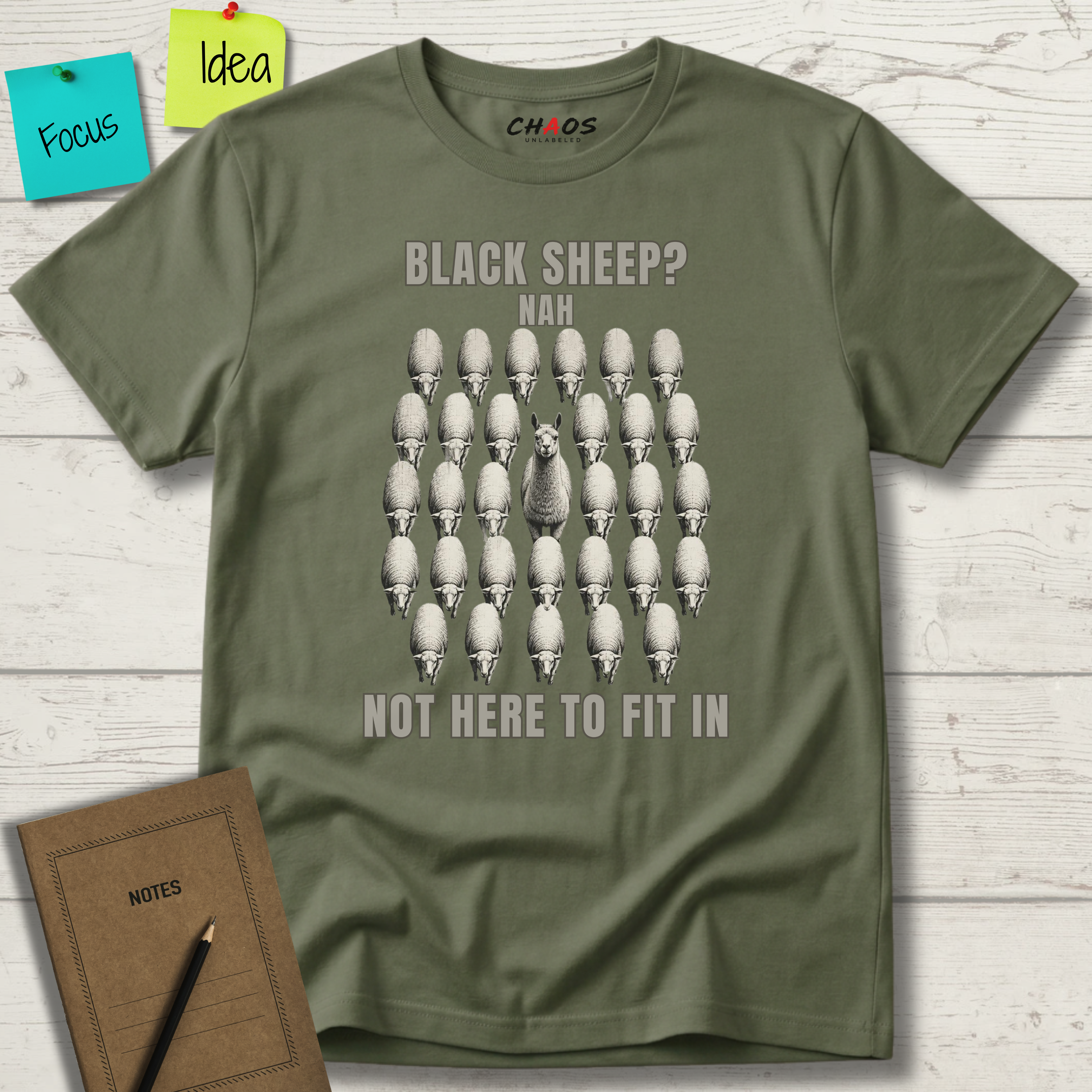 BLACK SHEEP? NAH NOT HERE TO FIT IN T-SHIRT
