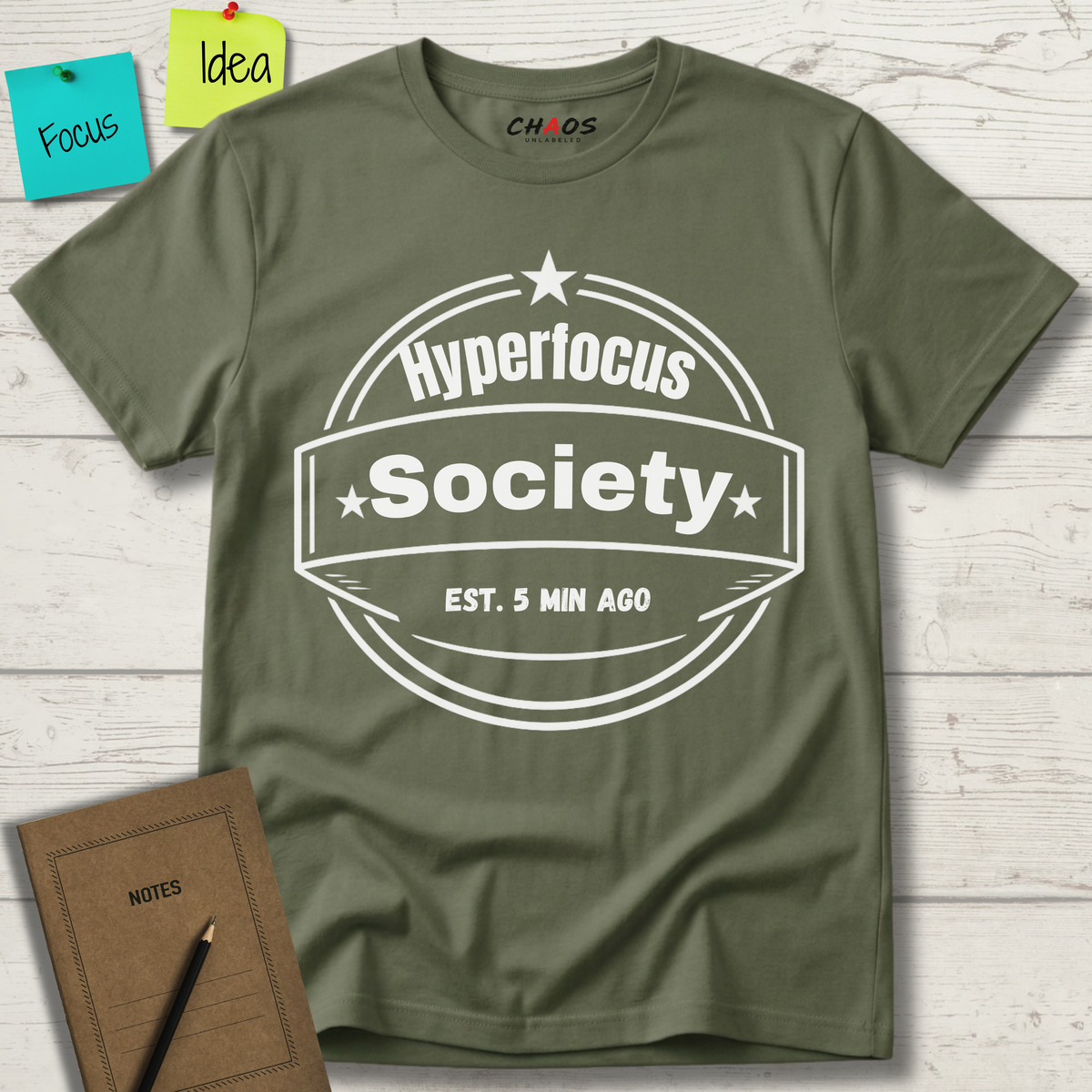 Hyperfocus Society EST. 5 MIN AGO T-Shirt