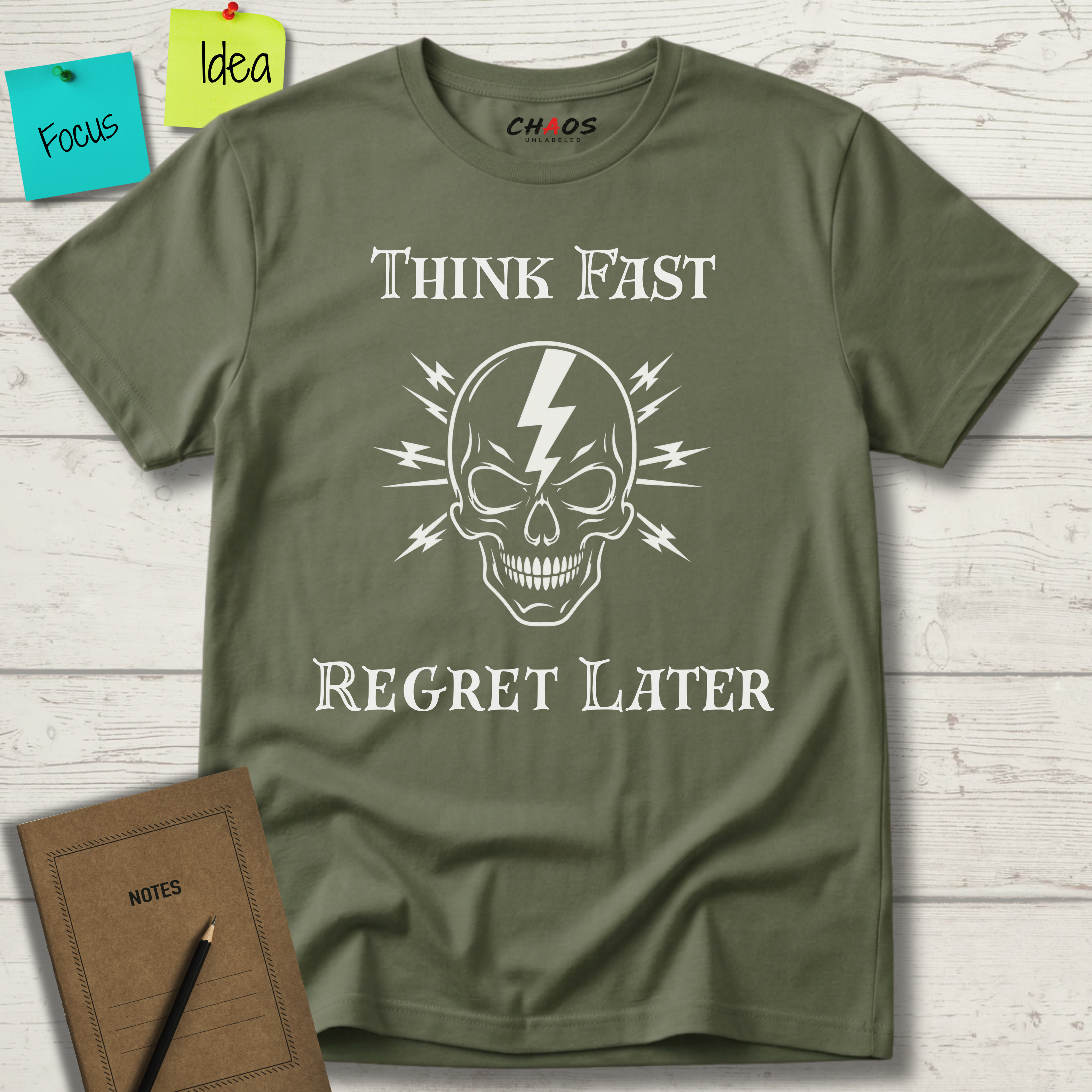 Think Fast. Regret Later. T-Shirt