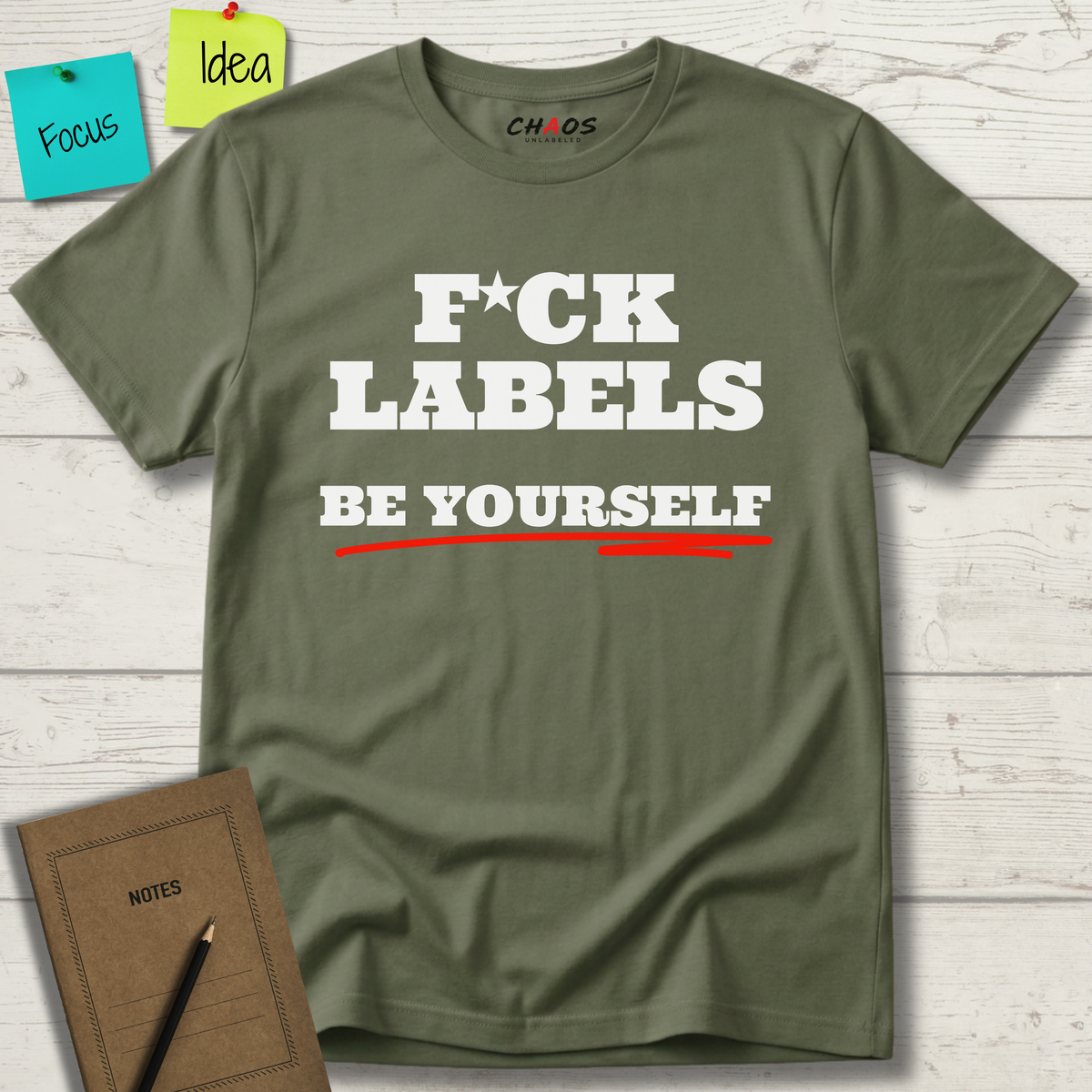 FUCK LABELS BE YOURSELF T-SHIRT