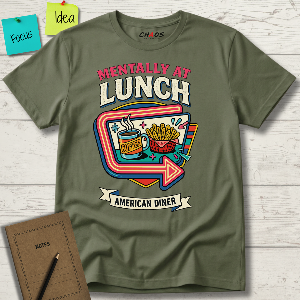 Mentally At Lunch. American Diner T-Shirt