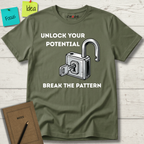 UNLOCK YOUR POTENTIAL. BREAK THE PATTERN T-SHIRT