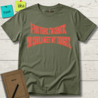 If You Think I’m Chaotic, You Should Meet My Thoughts T-Shirt