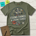 Fixing Things And Losing Things T-Shirt