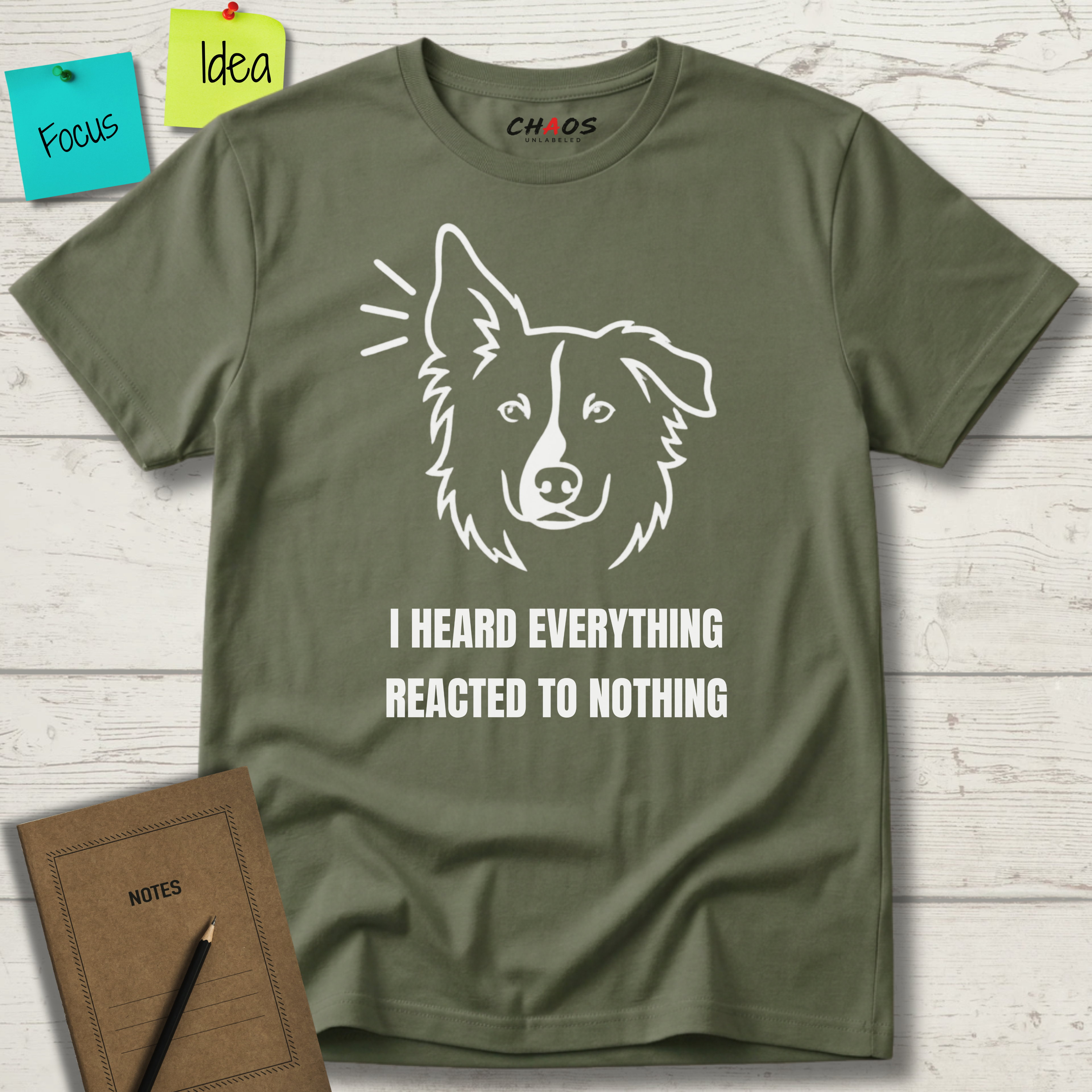 I HEARD EVERYTHING REACTED TO NOTHING T-SHIRT
