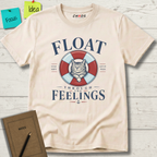 FLOATH THROUGH THE FEELINGS STAY SOFT LET IS PASS T-SHIRT