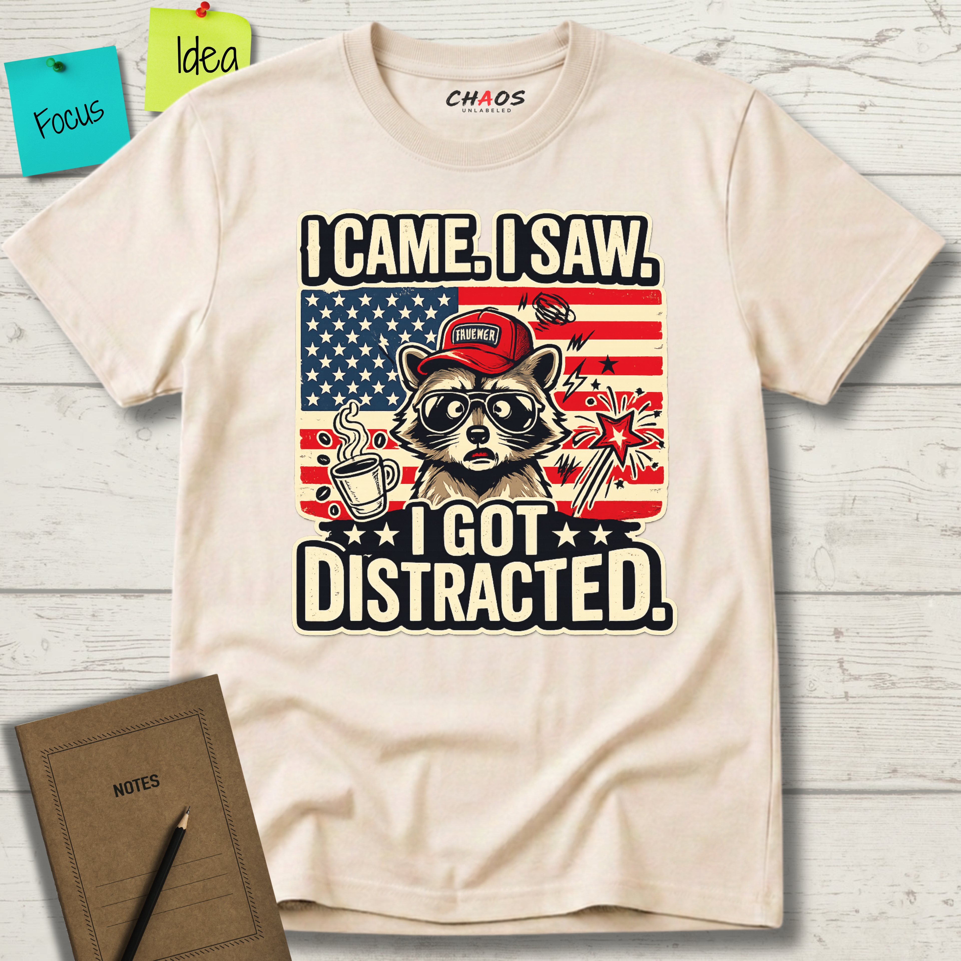 I Came I Saw I Got Distracted T-Shirt