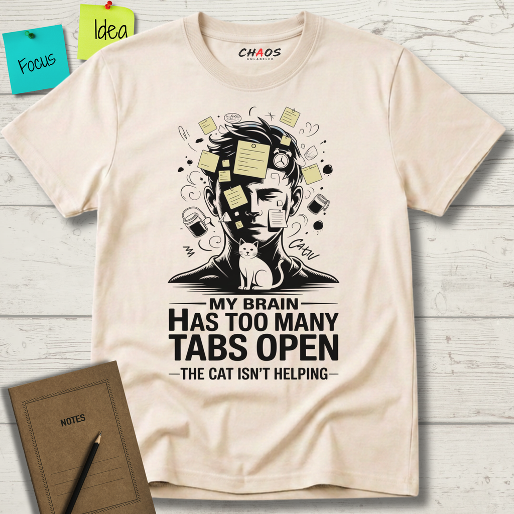 My Brain Has Too Many Tabs Open T-Shirt