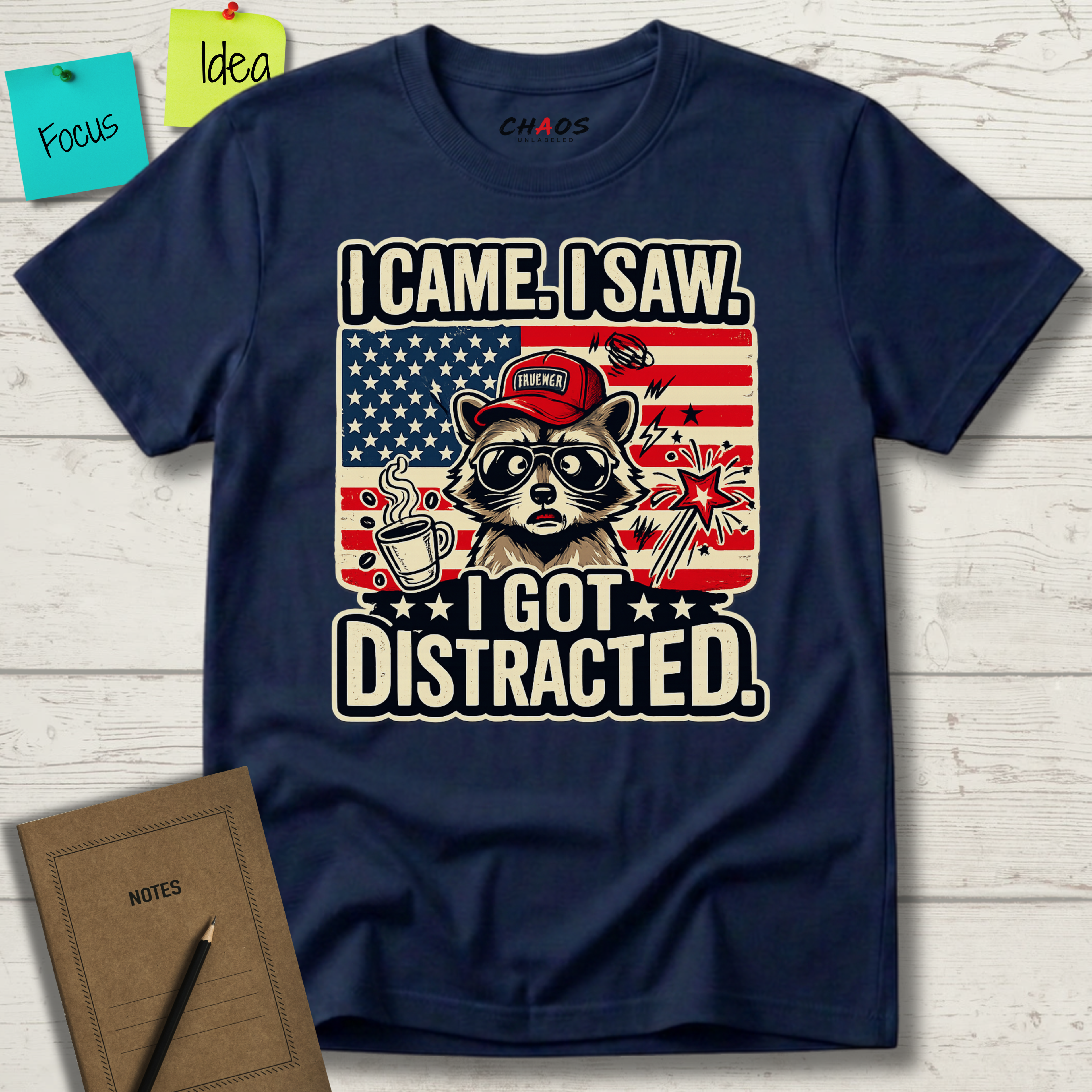 I Came I Saw I Got Distracted T-Shirt