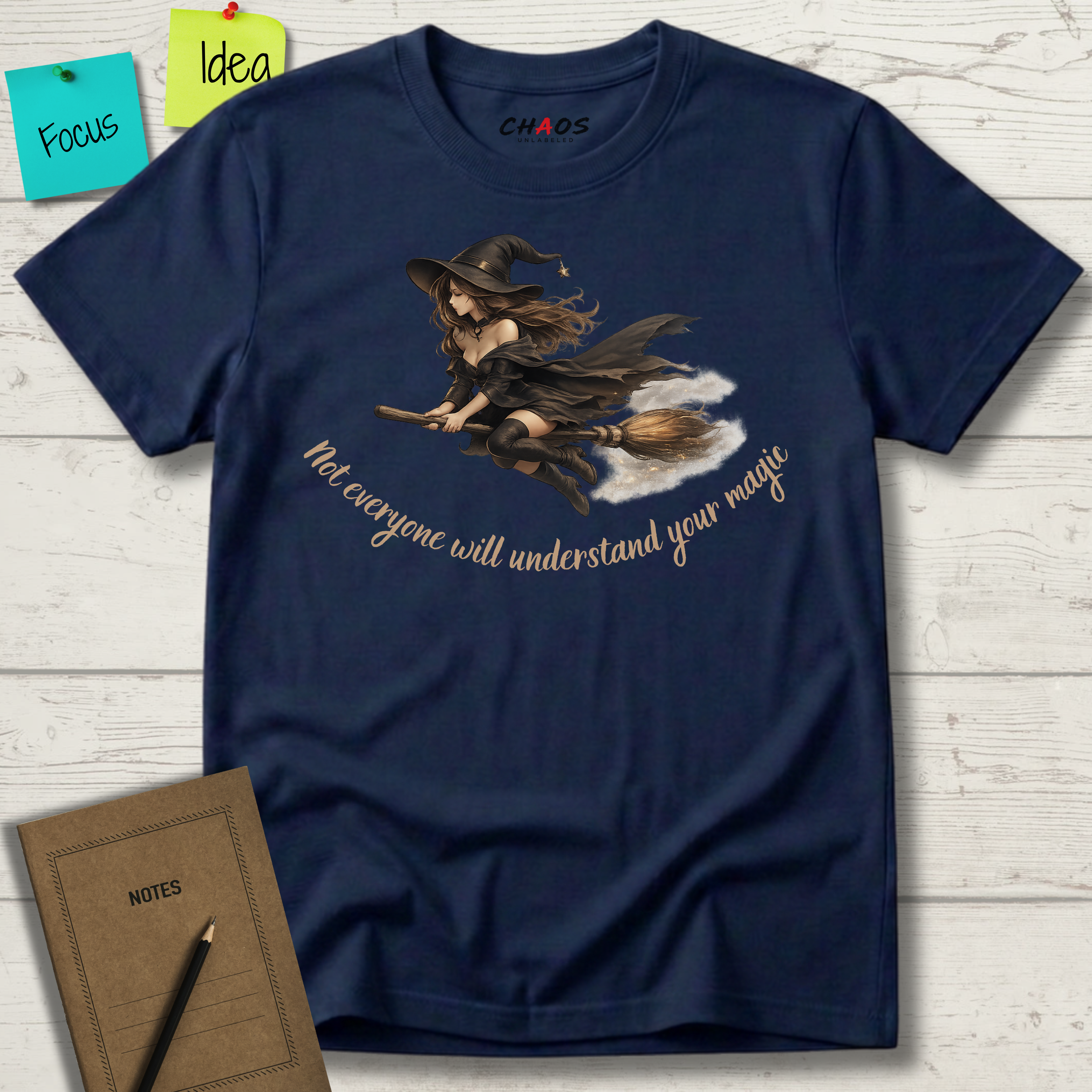 Not Everyone Will Understand Your Magic T-Shirt