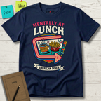 Mentally At Lunch. American Diner T-Shirt