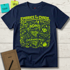 EMBRACE THE CHAOS T-SHIRT