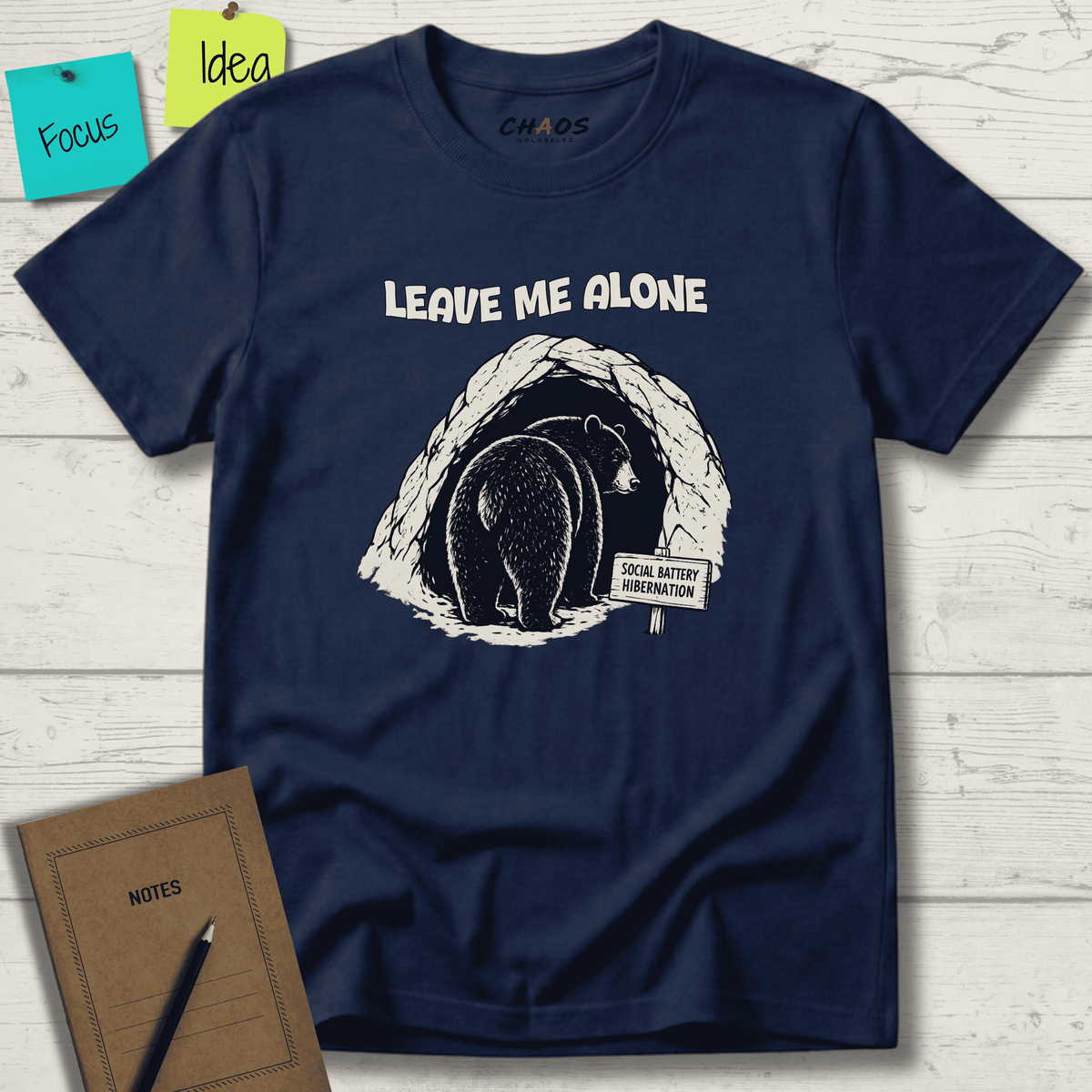 LEAVE ME ALONE SOCIAL BATTERY HIBERNATION T-SHIRT