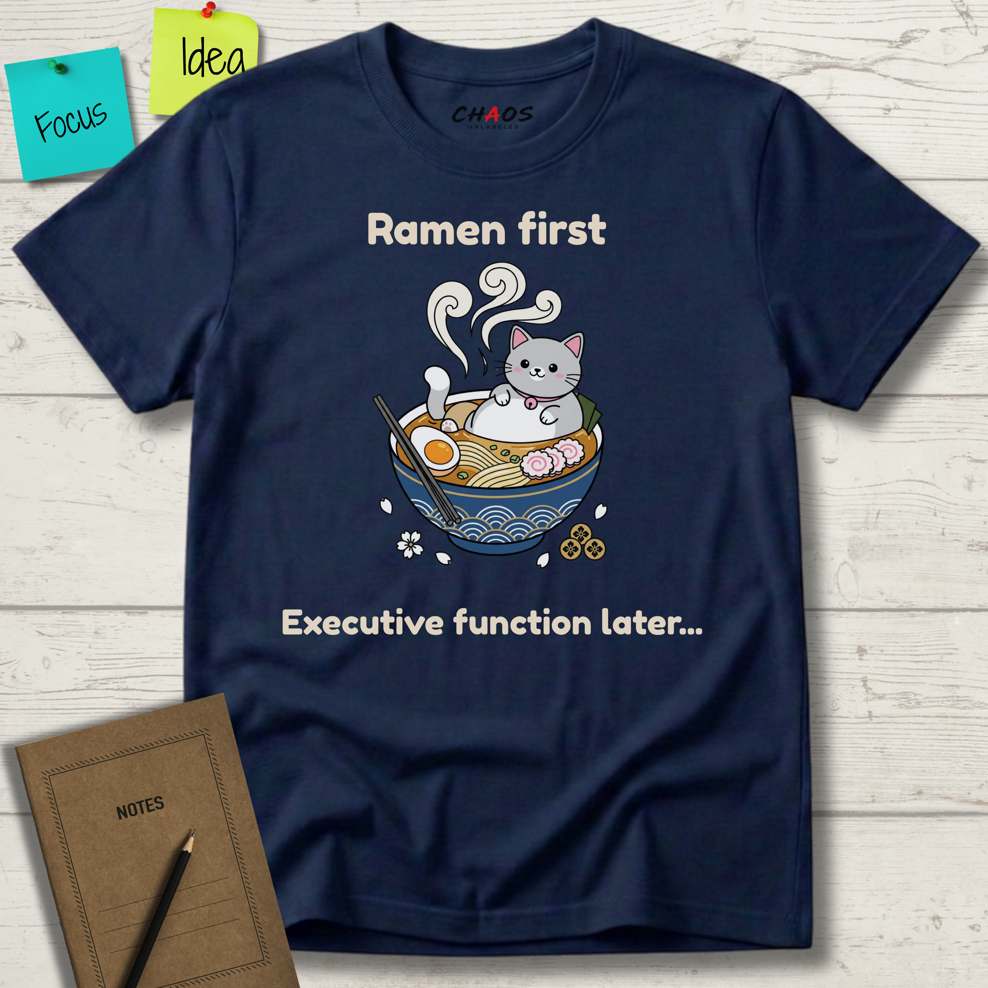 Ramen First. Executive Function Later T-Shirt